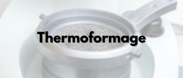 Thermoformage